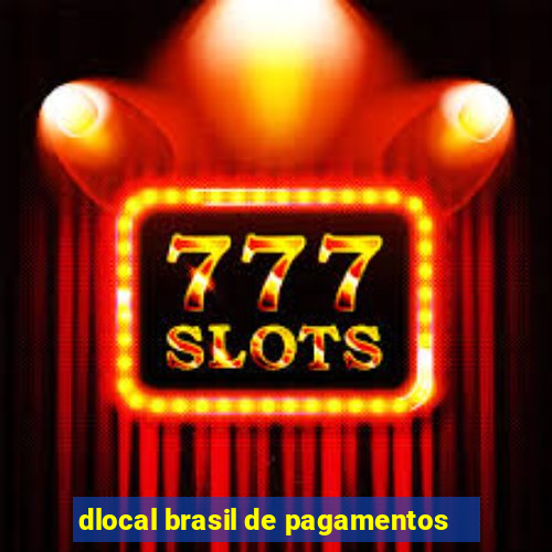 dlocal brasil de pagamentos